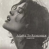 Charfutur - A Love To Remember mp3 скачать